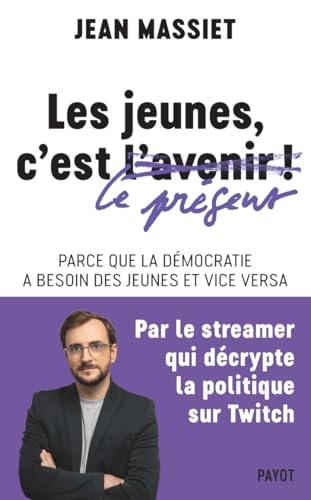 ES JEUNES, C'EST LE PRESENT ! (ECB), de Jean Massiet | portada del libro