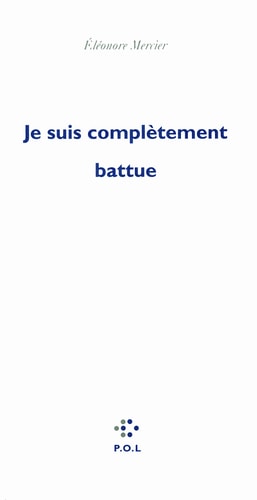 JE SUIS COMPLETEMENT BATTUE, de Eléonore Mercier | portada del libro