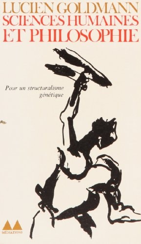 SCIENCES HUMAINES ET PHILOSOPHIE/STRUCTURALISME GENETIQUE ET, de Goldmann | portada del libro