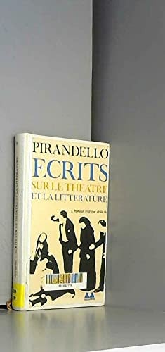 ECRITS SUR LE THEATRE ET LA LITTERATURE, de Pirandello | portada del libro