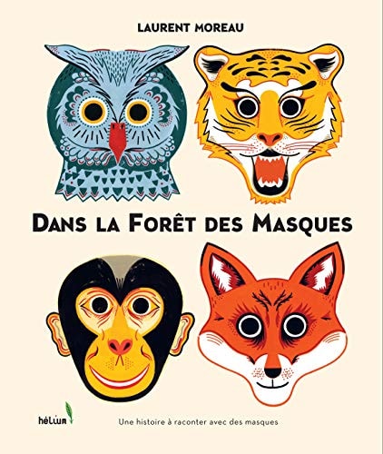DANS LA FORÒT DES MASQUES, de Laurent Moreau | portada del libro