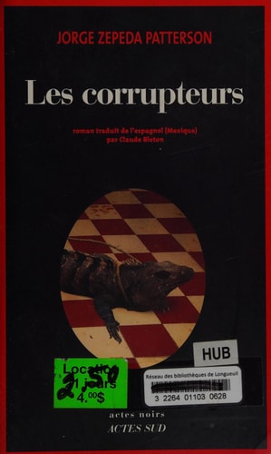 LES CORRUPTEURS, de Jorge Zepeda Patterson | portada del libro