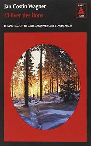 L'HIVER DES LIONS, de Jan Costin Wagner | portada del libro