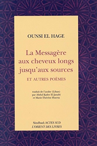 LA MESSAGERE AUX CHEVEUX LONGS JUSQU'AUX SOURCES ET AUTRES P, de El hage | portada del libro