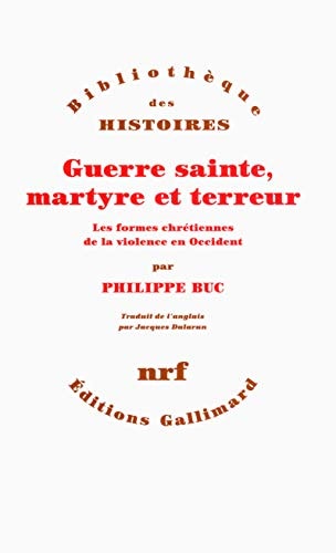 GUERRE SAINTE MARTYRE ET TERREUR, de Philippe Buc | portada del libro