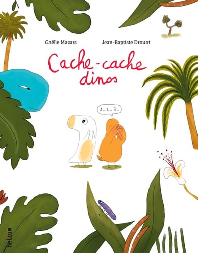 CACHE-CACHE DINOS, de Gaëlle Mazars | portada del libro