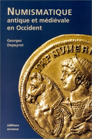 NUMISMATIQUE ANTIQUE ET MEDIEVALE EN OCCIDENT, de Depeyrot | portada del libro
