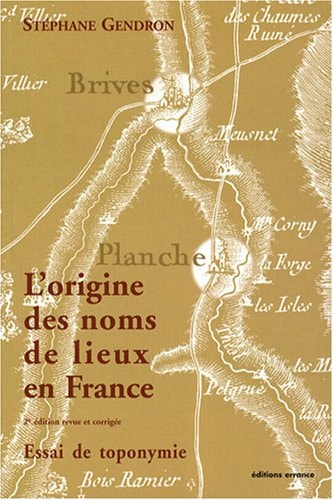 L'ORIGINE DES NOMS DE LIEUX EN FRANCE, de Stéphane Gendron | portada del libro