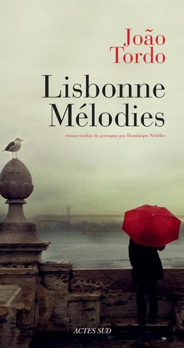 LISBONNE MELODIES, de João Tordo | portada del libro