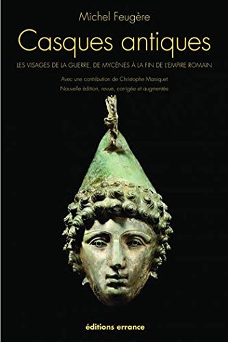 CASQUES ANTIQUES, de Michel Feugère | portada del libro