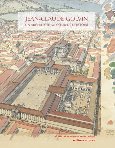 JEAN-CLAUDE GOLVIN MUSEE DEPARTEMENTAL ARLES ANTIQUE + CD, de Alain Charron | portada del libro