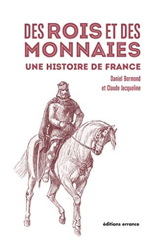 DES ROIS ET DES MONNAIES, de Daniel Bermond | portada del libro