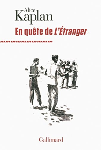 EN QUETE DE L'ETRANGER, de Alice Yaeger Kaplan | portada del libro