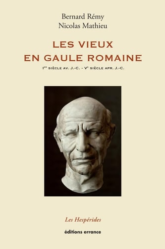 LES VIEUX EN GAULE ROMAINE, de Bernard Rémy | portada del libro