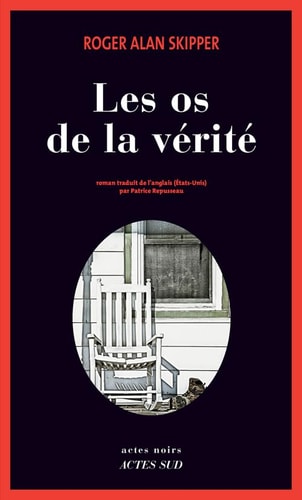 LES OS DE LA VERITE, de Roger Alan Skipper | portada del libro