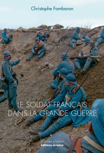 LE SOLDAT FRANCAIS DANS LA GRANDE GUERRE, de Christophe Fombaron | portada del libro