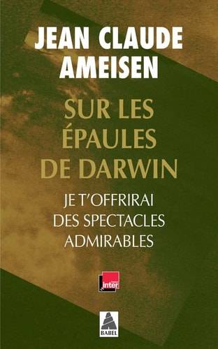 SUR LES EPAULES DE DARWIN VOL. 2, de Jean-Claude Ameisen | portada del libro