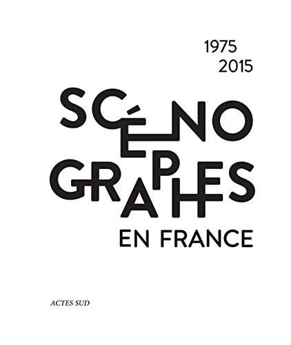 SCENOGRAPHES EN FRANCE (1975-2015), de Luc Boucris | portada del libro