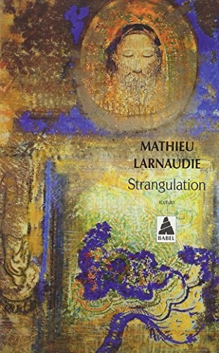 STRANGULATION, de Mathieu Larnaudie | portada del libro