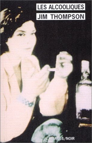 LES ALCOOLIQUES, de Jim Thompson | portada del libro