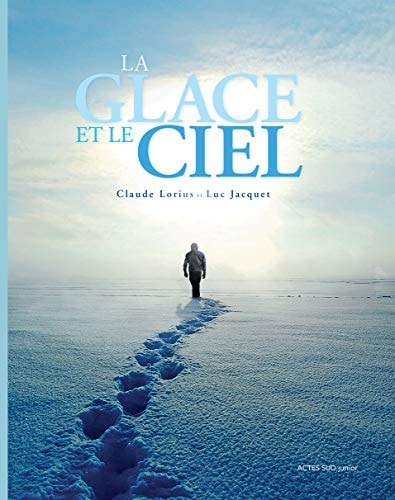 LA GLACE ET LE CIEL, de Claude Lorius | portada del libro