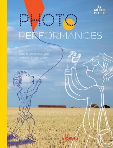 PHOTO PERFORMANCES, de Sandrine Le Guen | portada del libro