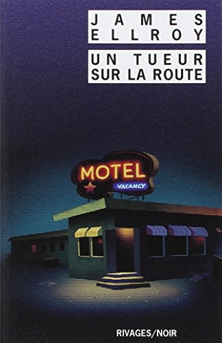 UN TUEUR SUR LA ROUTE, de James Ellroy | portada del libro