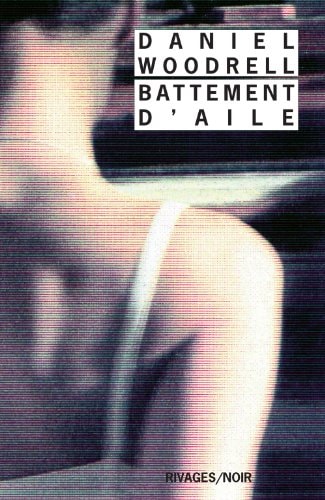 BATTEMENT D'AILE, de Daniel Woodrell | portada del libro