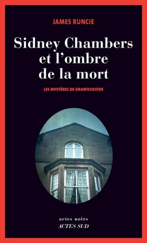 SIDNEY CHAMBERS ET LOMBRE DE LA MORT, de James Runcie | portada del libro