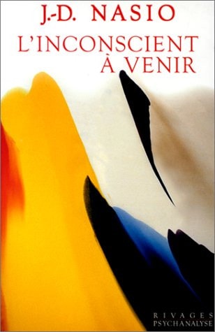 LINCONSCIENT A VENIR, de Nasio | portada del libro
