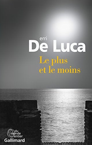 LE PLUS ET LE MOINS, de Erri de Luca | portada del libro