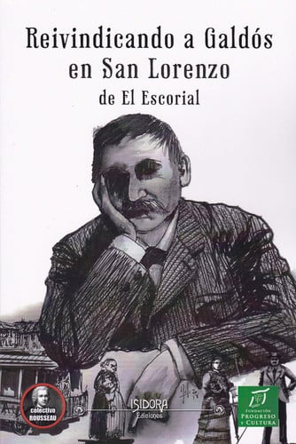REIVINDICANDO A GALDOS EN SAN LORENZO DE EL ESCORIAL | portada del libro