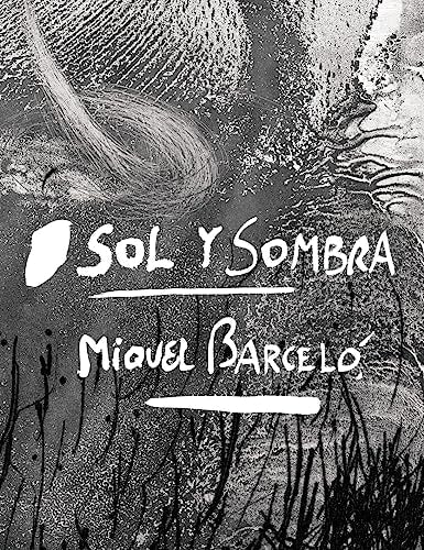SOL Y SOMBRA : MIQUEL BARCELO, de BERNADAC M-L#MA | portada del libro