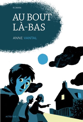 AU BOUT LA BAS, de Anne Vantal | portada del libro