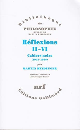 REFLEXIONS II-VI. CAHIERS NOIRS 1931-1938, de Martin Heidegger | portada del libro