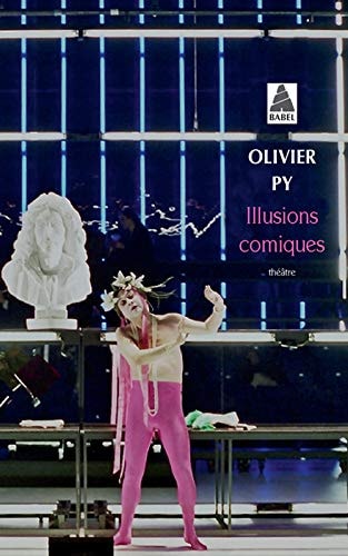 ILLUSIONS COMIQUES, de Olivier Py | portada del libro
