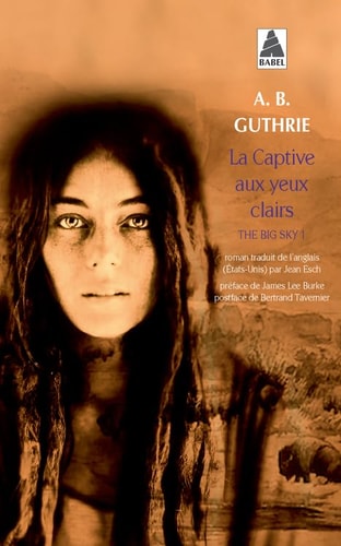 LA CAPTIVE AUX YEUX CLAIRS, de A-B Guthrie | portada del libro