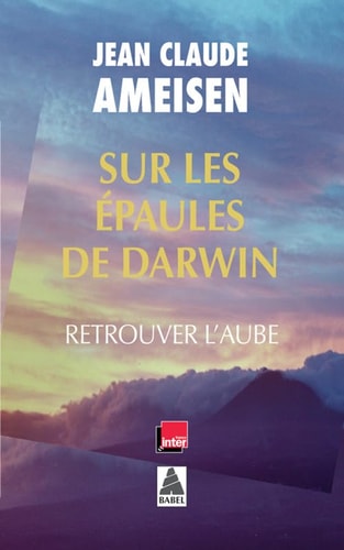 SUR LES EPAULES DE DARWIN VOL. 3, de Jean-Claude Ameisen | portada del libro