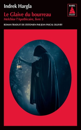 LE GLAIVE DU BOURREAU, de Indrek Hargla | portada del libro