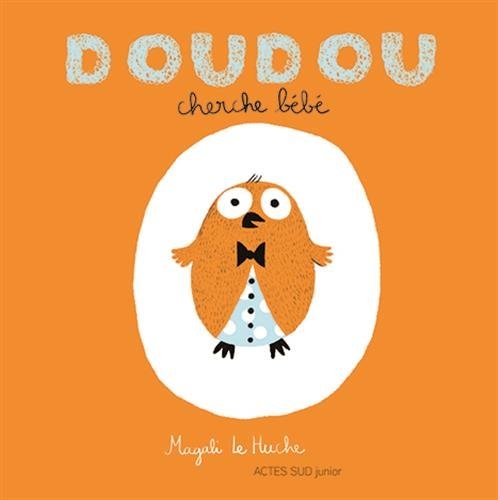 DOUDOU CHERCHE BEBE, de Magali Le Huche | portada del libro