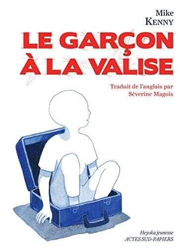 LE GARCON A LA VALISE, de Mike Kenny (Auteur).) | portada del libro