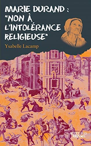 MARIE DURAND NON A L'INTOLERANCE RELIGIEUSE, de Ysabelle Lacamp | portada del libro