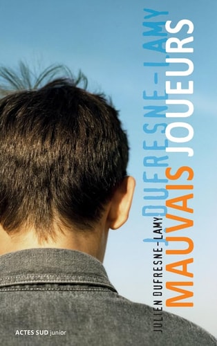MAUVAIS JOUEURS, de Julien Dufresne-Lamy | portada del libro