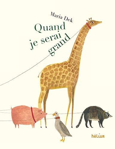 QUAND JE SERAI GRAND, de Maria Dek | portada del libro