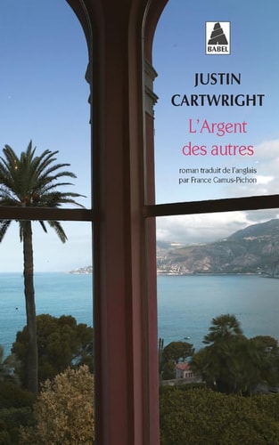LARGENT DES AUTRES, de Justin Cartwright | portada del libro
