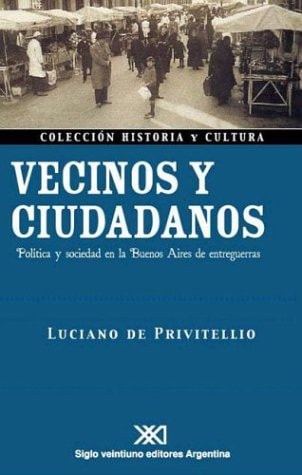 VECINOS Y CIUDADANOS, de Luciano de Privitellio | portada del libro