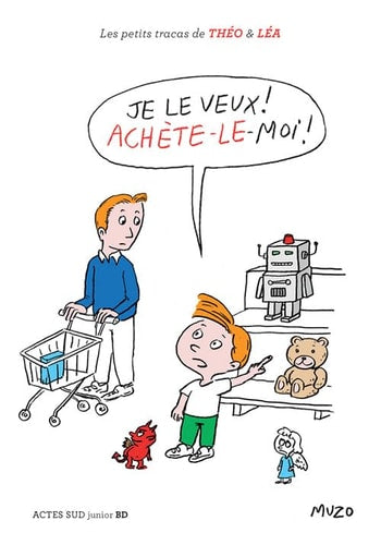 JE LE VEUX ! ACHETE-LE-MOI !, de Muzo | portada del libro