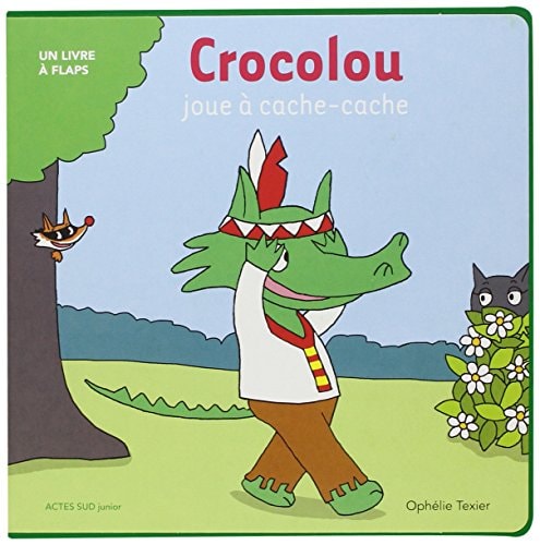 CROCOLOU JOUE A CACHE CACHE, de Ophélie Texier | portada del libro