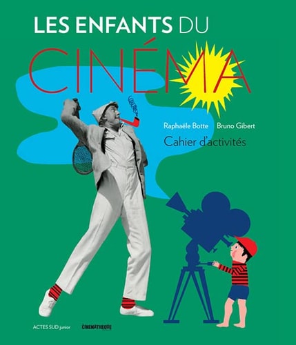 LES ENFANTS DU CINEMA, de Raphaële Botte | portada del libro