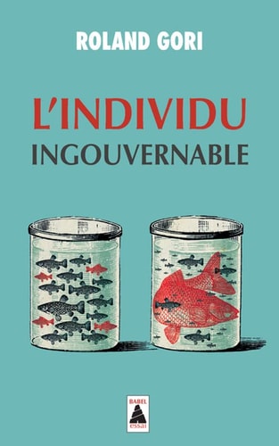 LINDIVIDU INGOUVERNABLE, de Roland Gori | portada del libro